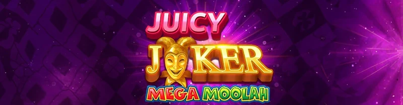 Spelautomaten Mega Moolah Juicy Joker.