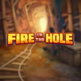 Fire in the Hole